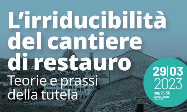 L’irriducibilità del cantiere di restauro