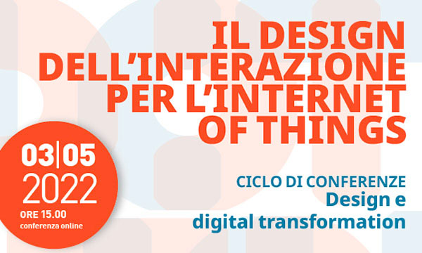 IL DESIGN DELL’INTERAZIONE PER L’INTERNET OF THINGS