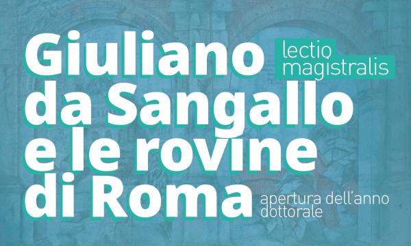 Giuliano da Sangallo e le rovine di Roma