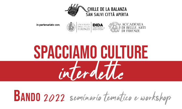 SPACCIAMO CULTURE interdette. Ri-creare comunit&agrave;