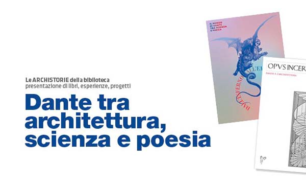 Dante tra architettura, scienza e poesia
