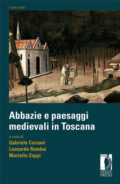 Abbazie e paesaggi medievali in Toscana
